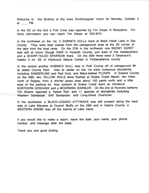 Iowa Birdline update for October 2, 1995. The highlights for the update include sightings of a Fish Crow, two Sabine's Gulls, Nelson's Sharp-tailed Sparrow, Sanderling, an immature Northern Goshawk and a Mourning Warbler.