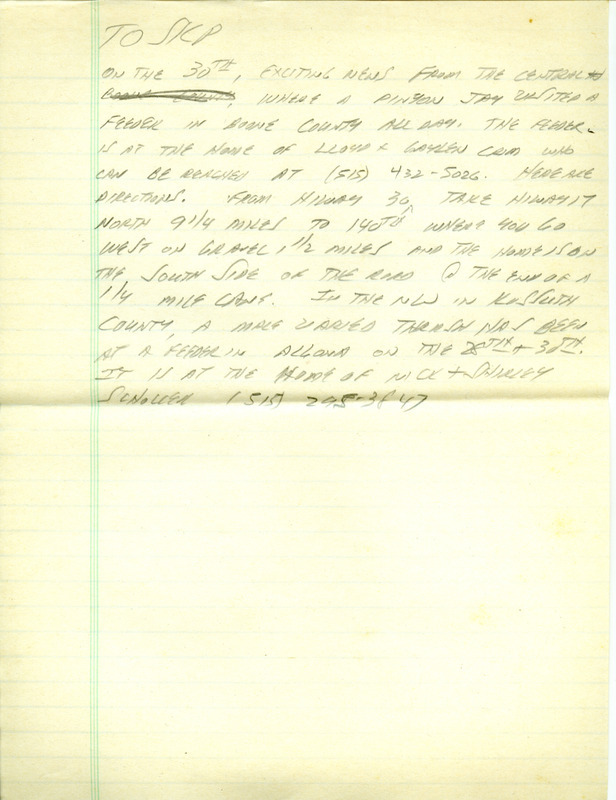 Iowa RBA update for November 25, 1996. Highlights of the update include sightings of a Pomarine Jaeger, a Pacific Loon, numerous Snowy Owls, a first year Black-legged Kittiwake, and a Long-tailed Duck. Other notable observations were of a White-winged Scoter, two first year Glaucous Gulls, and a first year Thayer's Gull. Also included are handwritten notes for the next week's update with sightings of Red Crossbills and a female Surf Scoter.