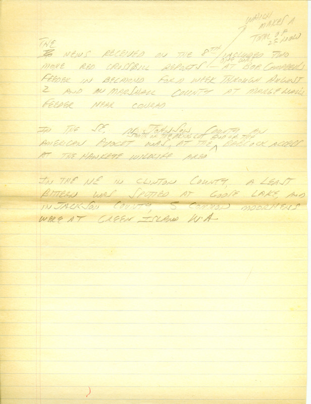 Iowa RBA update for August 6, 1996. Highlights of the update include a continued invasion of Red Crossbills with 17 additional reports from around the state as well as sightings of a Mississippi Kite and Little Blue Herons. Also included are handwritten notes for the next week's update with continued reports of Red Crossbills and numerous sightings of shorebirds, including Black-bellied Plovers, Stilt Sandpipers, and Ruddy Turnstones.