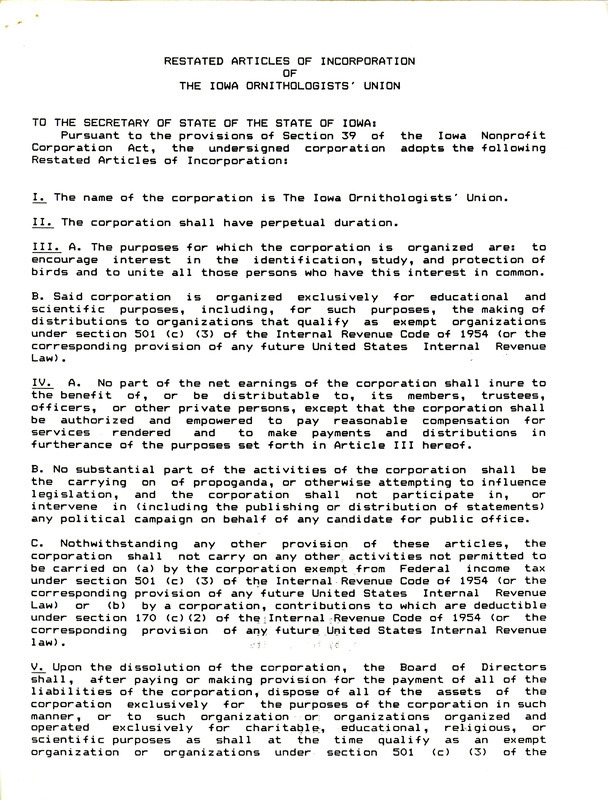 Restated Articles of Incorporation of the Iowa Ornithologists' Union. Includes six restated articles of incorporation that reflect the nonprofit status of the Iowa Ornithologists' Union. James Dinsmore is noted as the Vice-President and Ann Barker is noted as the secretary of the organization.