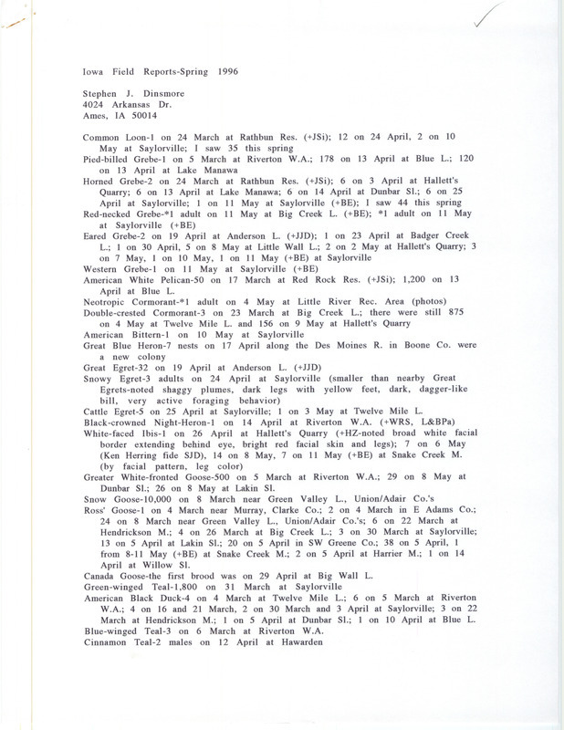 Spring report of birds and locations contributed by Stephen J. Dinsmore. This item was used as supporting documentation for the Iowa Ornithologists' Union Quarterly field report of spring 1996.