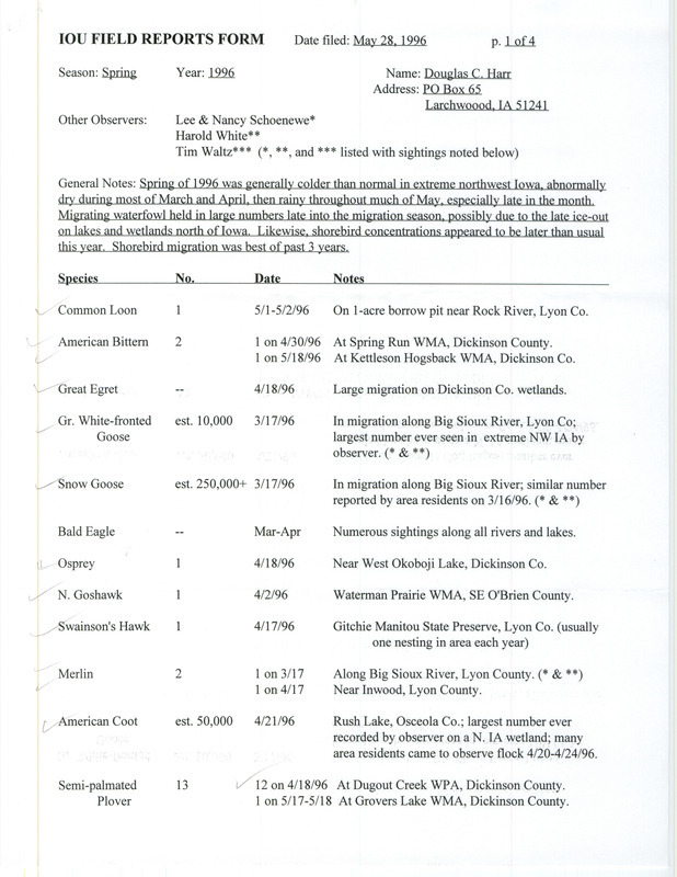 Spring report of birds found in northwest Iowa contributed by Douglas C. Harr. This item was used as supporting documentation for the Iowa Ornithologists' Union Quarterly field report of spring 1996.