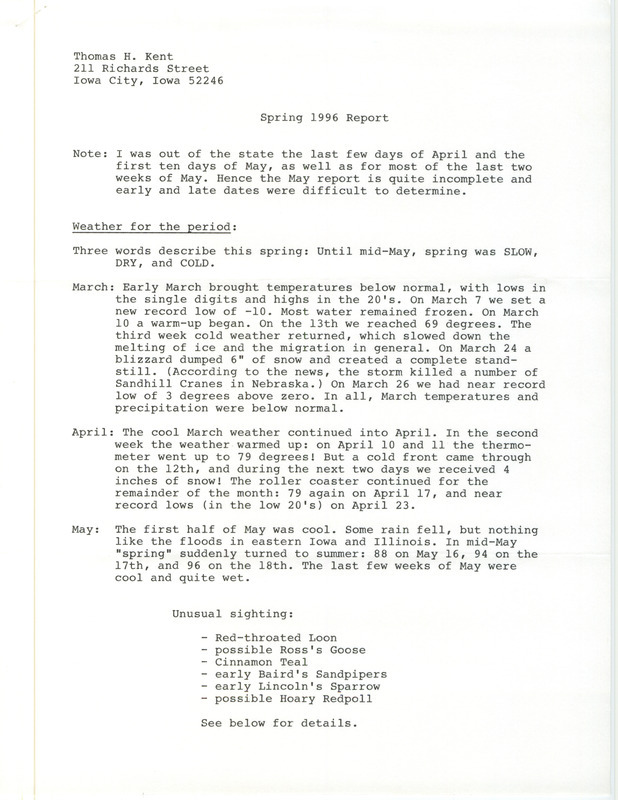 Spring report of birds found in northwest Iowa contributed by John Van Dyk. This item was used as supporting documentation for the Iowa Ornithologists' Union Quarterly field report of spring 1996.