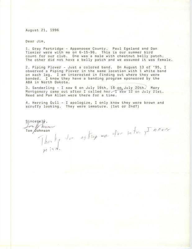 Field notes contributed by Tom Johnson in a letter to James J. Dinsmore. The field notes include additional information to his summer report requested by James J. Dinsmore. This item was used as supporting documentation for the Iowa Ornithologists' Union Quarterly field report of summer 1996.