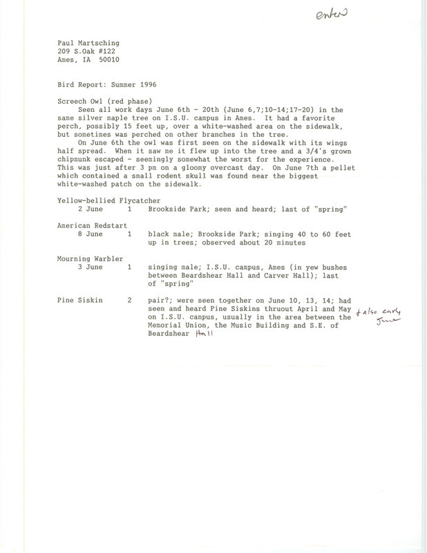 List of birds and locations contributed by Paul Martsching. The field notes contain a detailed description of the Eastern Screech Owl. This item was used as supporting documentation for the Iowa Ornithologists' Union Quarterly field report of summer 1996.