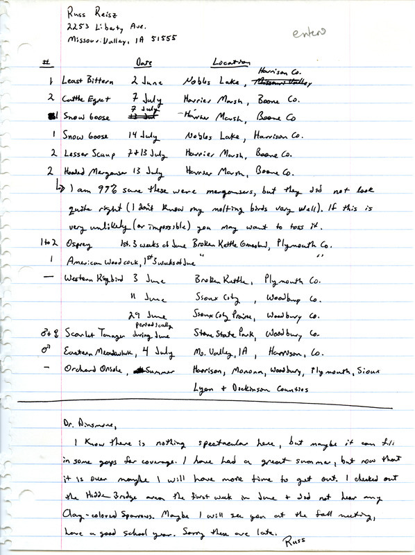 List of birds and locations contributed by Russell Reisz. Included with the field report is a note from Russell Reisz to James J. Dinsmore regarding his birding activities. This item was used as supporting documentation for the Iowa Ornithologists' Union Quarterly field report of summer 1996.