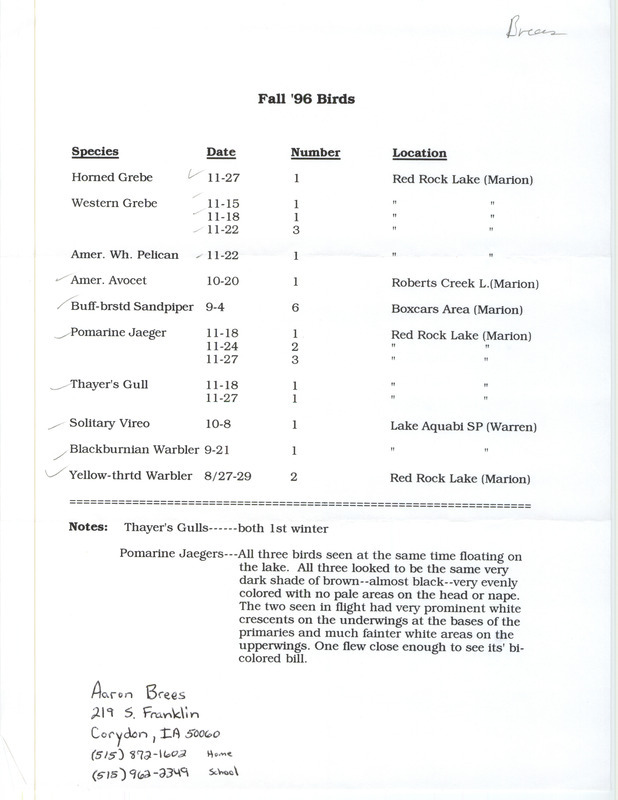 List of birds and locations contributed by Aaron Brees. The field notes include a detailed description of the Pomarine Jaeger. This item was used as supporting documentation for the Iowa Ornithologists' Union Quarterly field report of fall 1996.