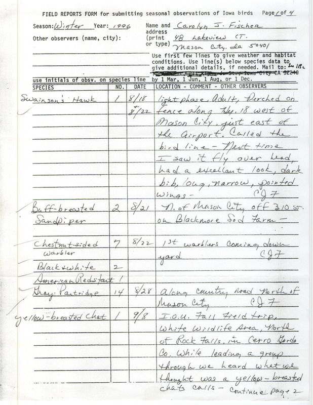 List of birds and locations contributed by Carolyn J. Fischer with observers Rita Pedelty, Jan L. Walter and Tim Phalen. The field notes include detailed descriptions of several species. This item was used as supporting documentation for the Iowa Ornithologists' Union Quarterly field report of fall 1996.