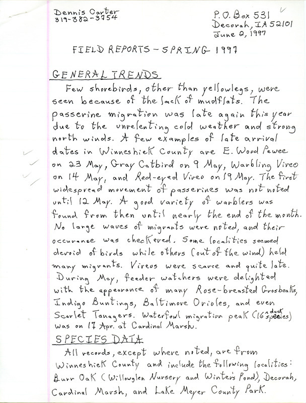 List of birds and locations contributed by Dennis L. Carter. The field notes include detailed descriptions of several species. This item was used as supporting documentation for the Iowa Ornithologists' Union Quarterly field report of spring 1997.