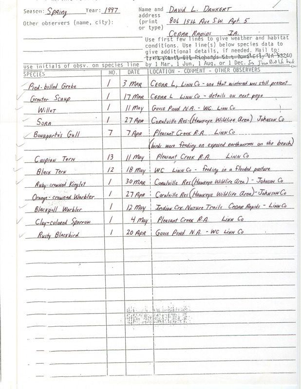 List of birds and locations contributed by David L. Dankert. The field notes include an attachment with detailed information on the Greater Scaup observed at Cedar Lake, Linn County. This item was used as supporting documentation for the Iowa Ornithologists' Union Quarterly field report of spring 1997.