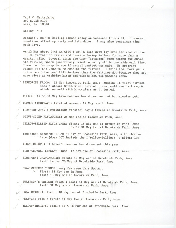 List of birds and locations contributed by Paul Martsching. The field notes include a descriptions of the interaction between a Turkey Vulture and an American Crow. This item was used as supporting documentation for the Iowa Ornithologists' Union Quarterly field report of spring 1997.