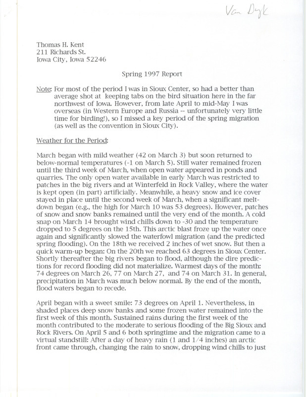 Field notes contributed by John Van Dyk in a letter to Thomas H. Kent. The field notes include detailed descriptions of several birds. This item was used as supporting documentation for the Iowa Ornithologists' Union Quarterly field report of spring 1997.