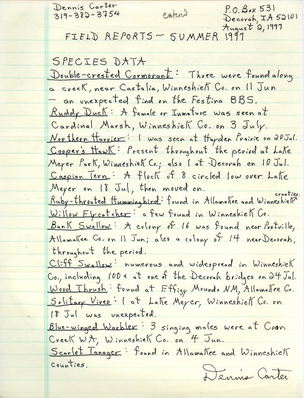 Summer report of birds contributed by Dennis L. Carter. This item was used as supporting documentation for the Iowa Ornithologists' Union Quarterly field report of summer 1997.