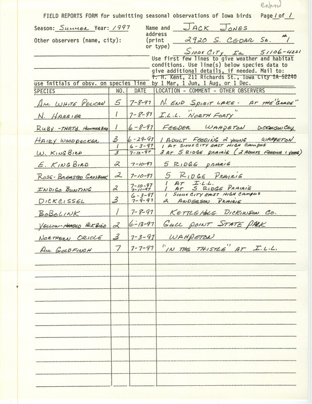 Summer report of birds and locations contributed by Jack Jones. This item was used as supporting documentation for the Iowa Ornithologists' Union Quarterly field report of summer 1997.