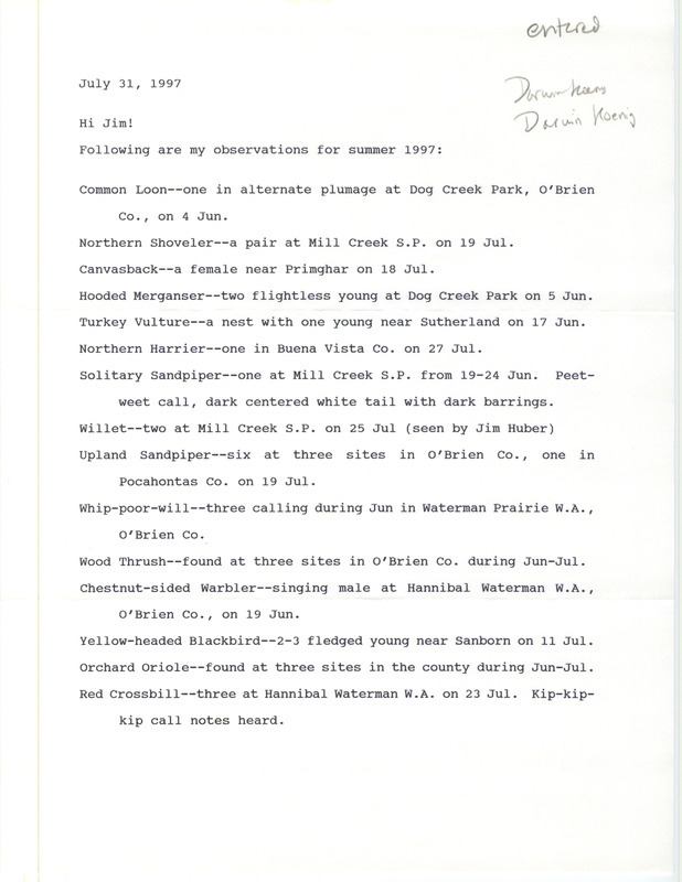 Letter from Darwin Koenig to James J. Dinsmore regarding summer bird sightings, July 31, 1997. This item was used as supporting documentation for the Iowa Ornithologists' Union Quarterly field report of summer 1997.