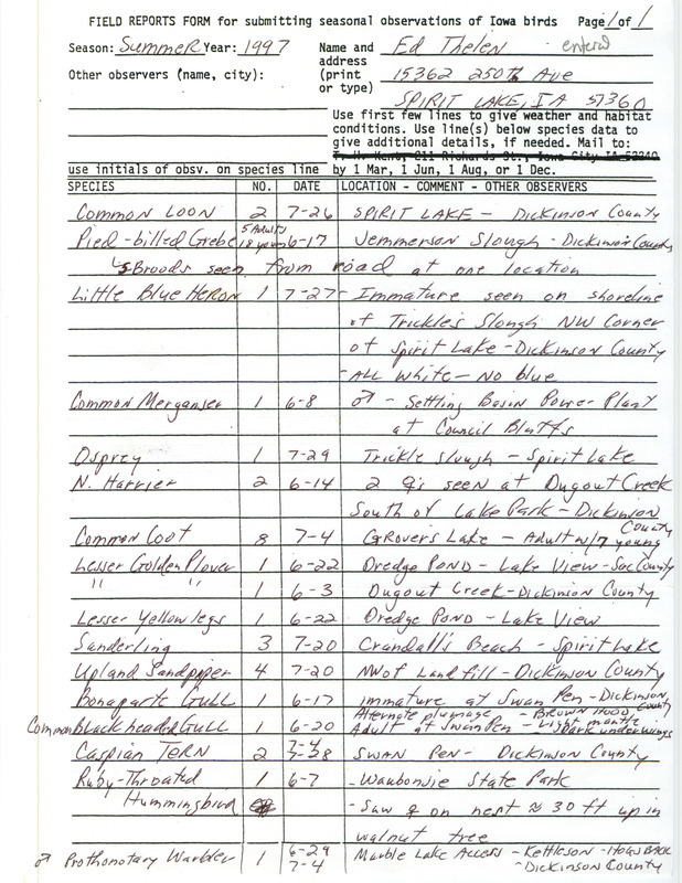 Summer report of birds and locations contributed by Ed Thelen. This item was used as supporting documentation for the Iowa Ornithologists' Union Quarterly field report of summer 1997.