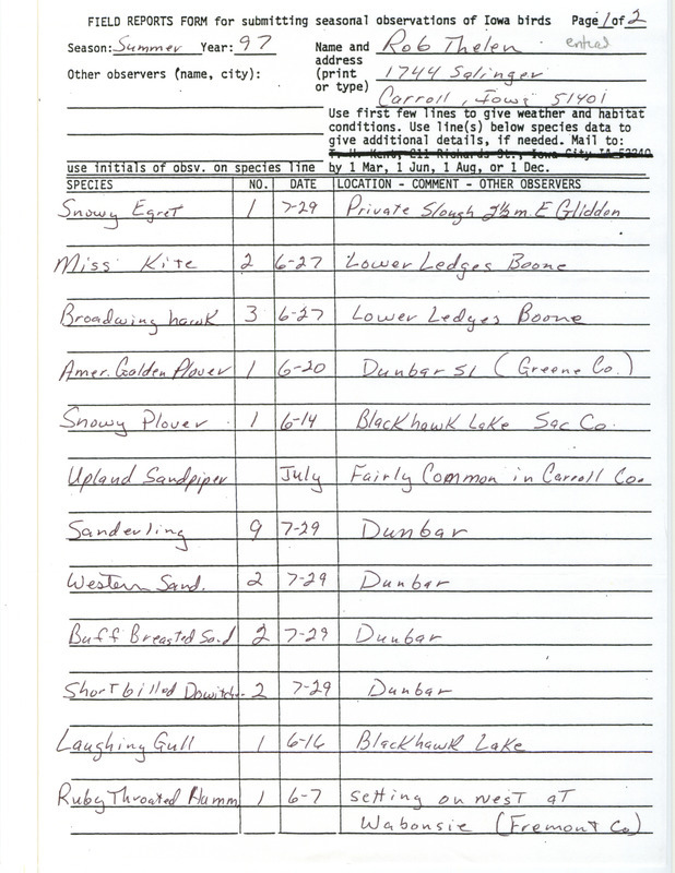 Summer report of birds and locations contributed by Rob Thelen. This item was used as supporting documentation for the Iowa Ornithologists' Union Quarterly field report of summer 1997.