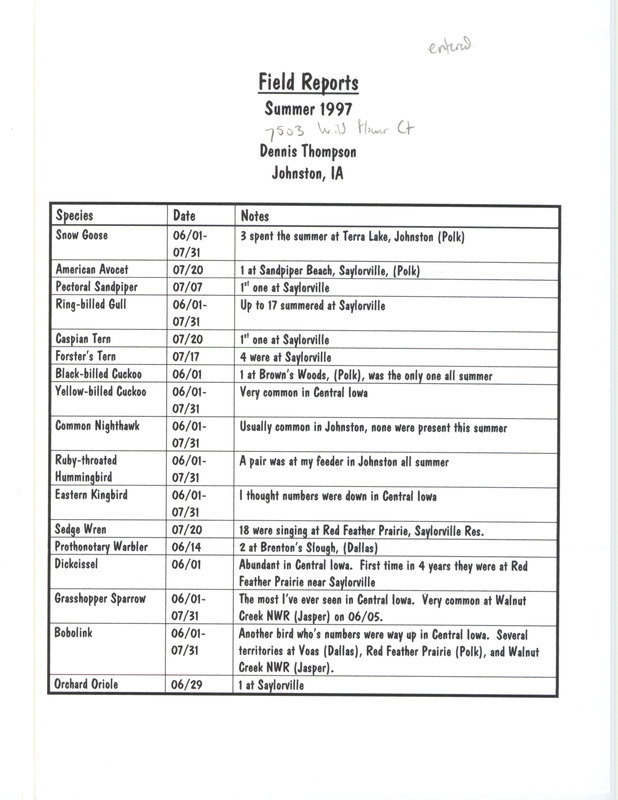 Summer report of birds and locations contributed by Dennis Thompson. This item was used as supporting documentation for the Iowa Ornithologists' Union Quarterly field report of summer 1997.