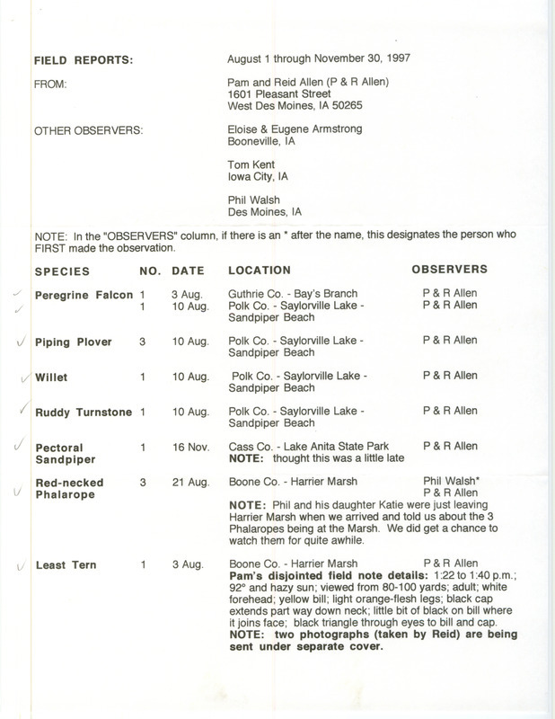 Fall report of birds and locations contributed by Pam Allen and Reid I. Allen. Also included is a letter from Pam Allen to Thomas H. Kent regarding fall bird sightings. This item was used as supporting documentation for the Iowa Ornithologists' Union Quarterly field report of fall 1997.