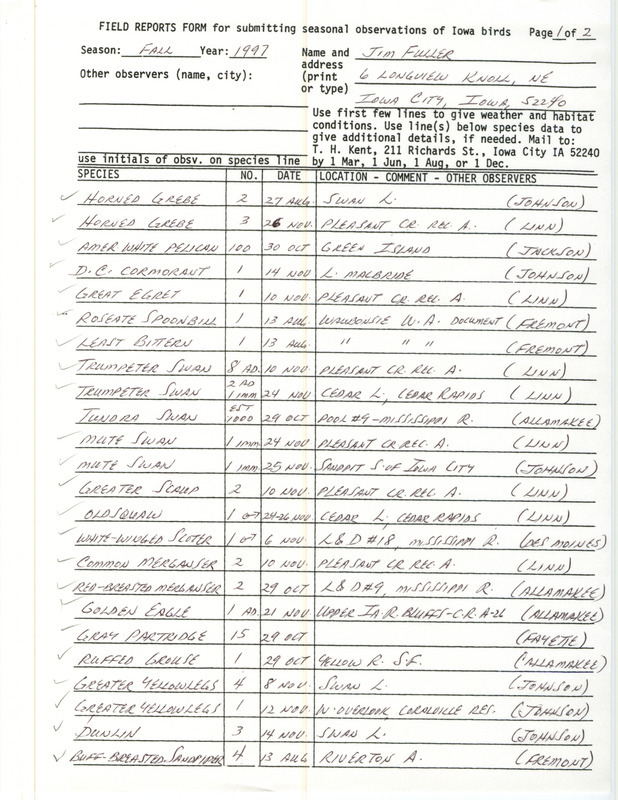 Fall report of birds and locations contributed by James L. Fuller. This item was used as supporting documentation for the Iowa Ornithologists' Union Quarterly field report of fall 1997.