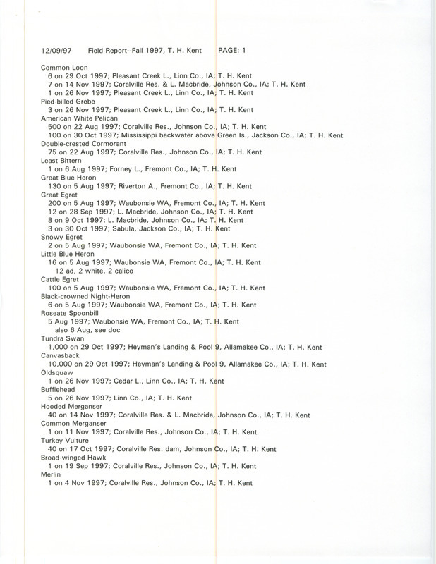 Fall report of birds and locations contributed by Thomas H. Kent. This item was used as supporting documentation for the Iowa Ornithologists' Union Quarterly field report of fall 1997.