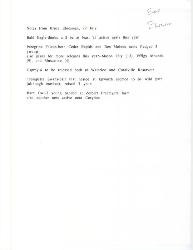 An annotated list of birds sighted by Bruce Ehresman dated July 22, 1998. This item was used as supporting documentation for the Iowa Ornithologists' Union Quarterly field report of summer 1998.