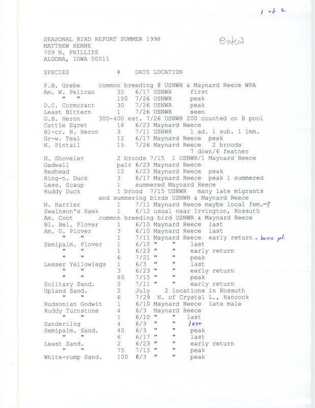 An annotated list of birds sighted by Matthew Kenne. This item was used as supporting documentation for the Iowa Ornithologists' Union Quarterly field report of summer 1998.