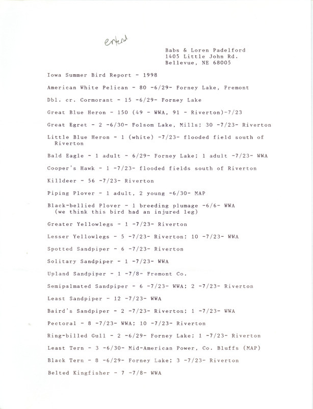 An annotated list of birds sighted by Babs and Loren Padelford. This item was used as supporting documentation for the Iowa Ornithologists' Union Quarterly field report of summer 1998.