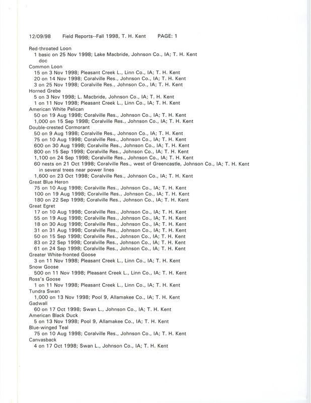 Fall report of birds and locations contributed by Thomas H. Kent. This item was used as supporting documentation for the Iowa Ornithologists' Union Quarterly field report of fall 1998.