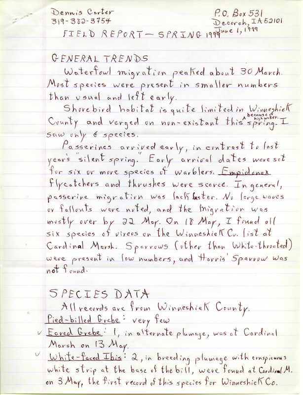 An annotated list of birds sighted by Dennis Carter dated June 1, 1999. This item was used as supporting documentation for the Iowa Ornithologists' Union Quarterly field report of spring 1999.