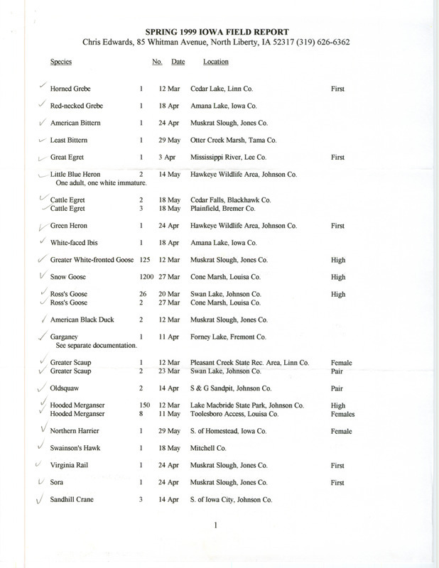 An annotated list of birds sighted by Chris Edwards. This item was used as supporting documentation for the Iowa Ornithologists' Union Quarterly field report of spring 1999.