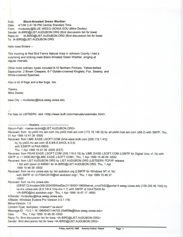 Printout (by Thomas Kent) of an email from Mike Dooley to the IA-BIRD listserv dated April 1, 1999. Dooley reports on sightings from Redbird Farms. This item was used as supporting documentation for the Iowa Ornithologists' Union Quarterly field report of spring 1999.