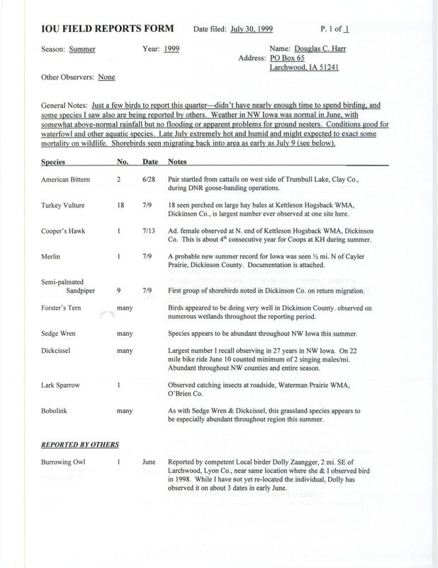 An annotated list of birds sighted by Douglas Harr date July 30, 1999. This item was used as supporting documentation for the Iowa Ornithologists' Union Quarterly field report of summer 1999.