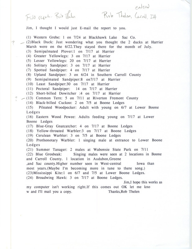 An annotated list of birds sighted by Rob Thelen. This item was used as supporting documentation for the Iowa Ornithologists' Union Quarterly field report of summer 1999.