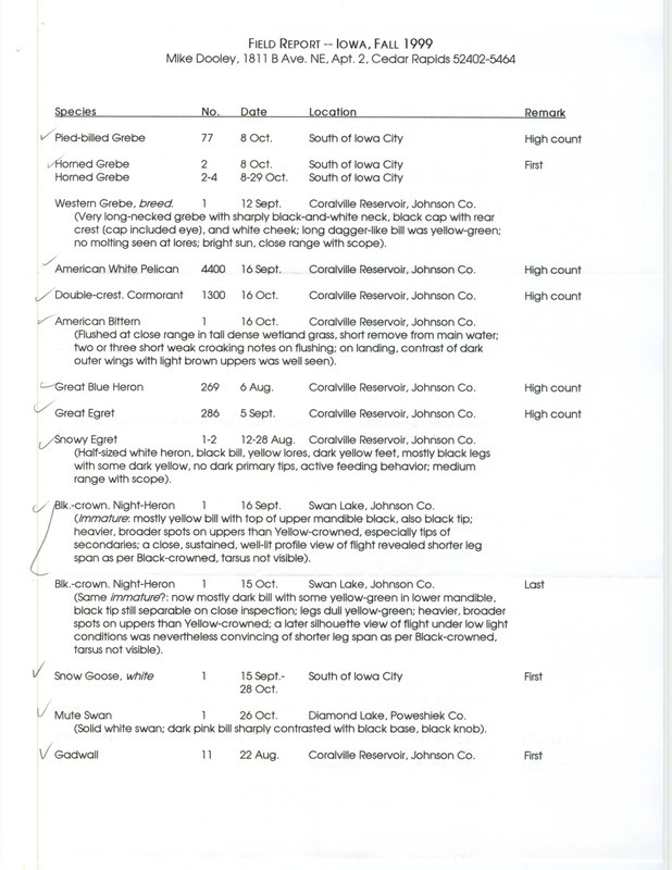 An annotated list of birds sighted by Mike Dooley. This item was used as supporting documentation for the Iowa Ornithologists' Union Quarterly field report of fall 1999.