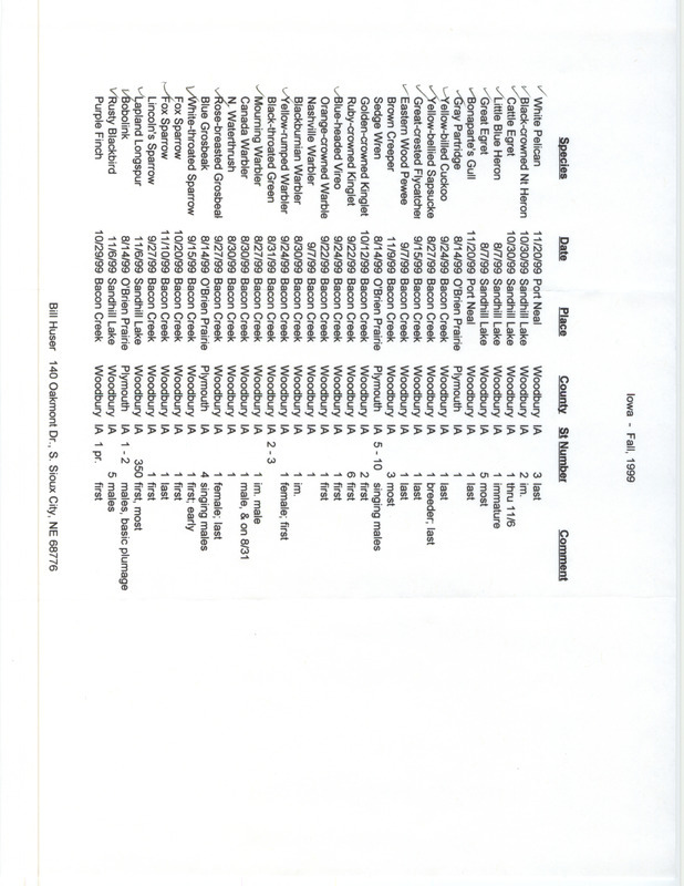 An annotated list of birds sighted by Bill Huser. This item was used as supporting documentation for the Iowa Ornithologists' Union Quarterly field report of fall 1999.