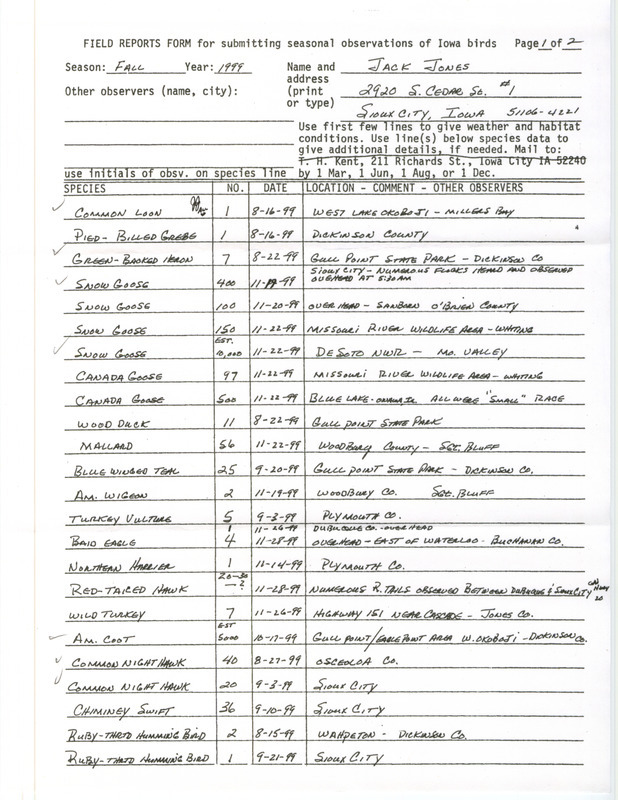 An annotated list of birds sighted by Jack Jones. This item was used as supporting documentation for the Iowa Ornithologists' Union Quarterly field report of fall 1999.