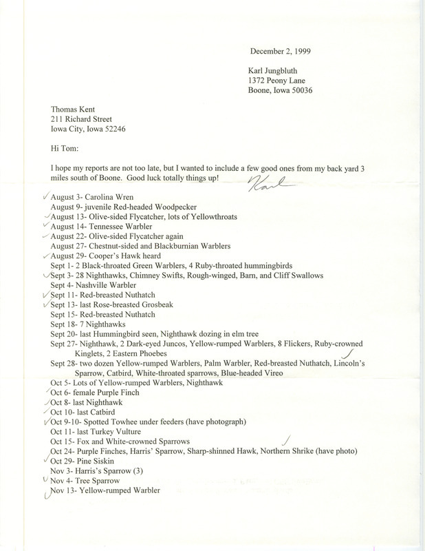 Letter from Karl Jungbluth to Thomas Kent dated December 2, 1999. Jungbluth lists the birds he has sighted around Boone. This item was used as supporting documentation for the Iowa Ornithologists' Union Quarterly field report of fall 1999.