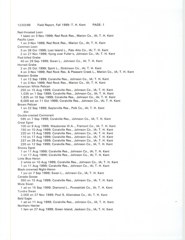 An annotated list of birds sighted by Thomas Kent dated December 3, 1999. This item was used as supporting documentation for the Iowa Ornithologists' Union Quarterly field report of fall 1999.