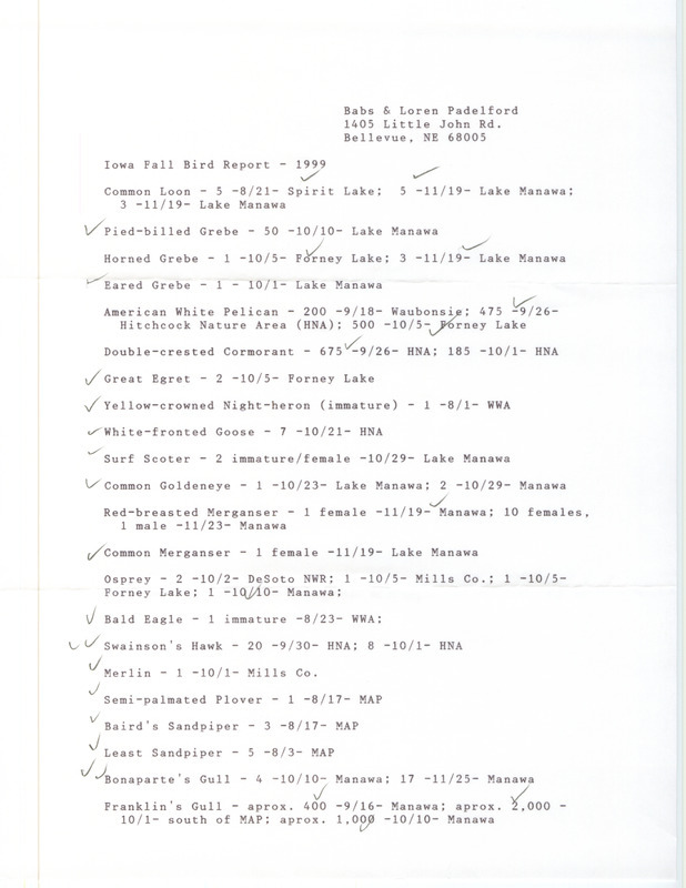 An annotated list of birds sighted by Babs and Loren Padelford. This item was used as supporting documentation for the Iowa Ornithologists' Union Quarterly field report of fall 1999.