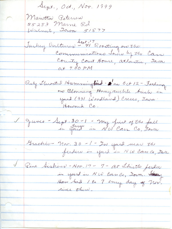 An annotated list of birds sighted by Marietta Petersen. This item was used as supporting documentation for the Iowa Ornithologists' Union Quarterly field report of fall 1999.