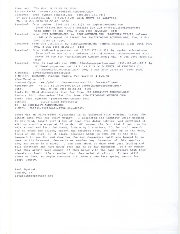 Email from Paul G. Bystrak to the IA-BIRD mailing list regarding an Olive-sided Flycatcher sighting, June 8, 2000. This item was used as supporting documentation for the Iowa Ornithologists' Union Quarterly field report of summer 2000.