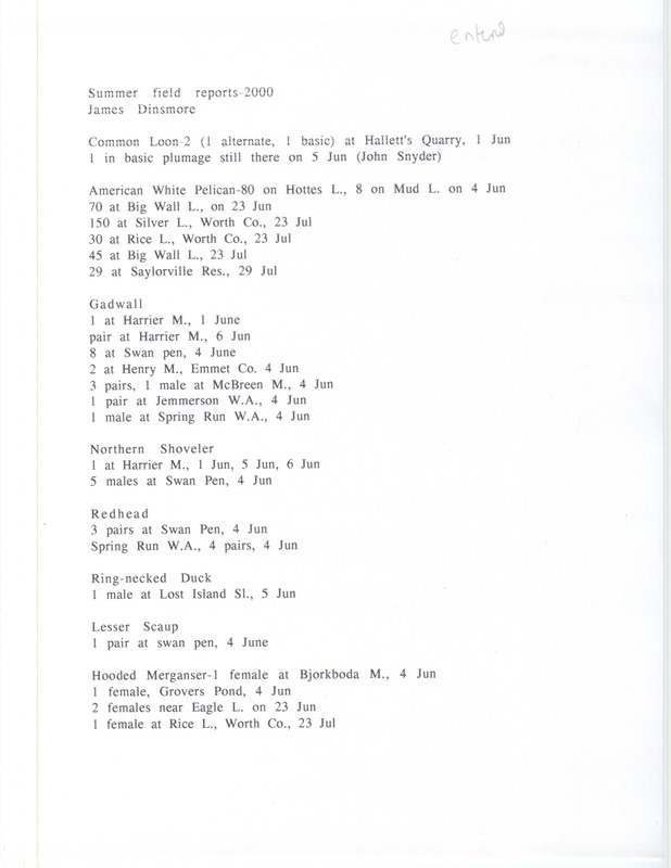 Summer report of birds and locations contributed by James J. Dinsmore. This item was used as supporting documentation for the Iowa Ornithologists' Union Quarterly field report of summer 2000.