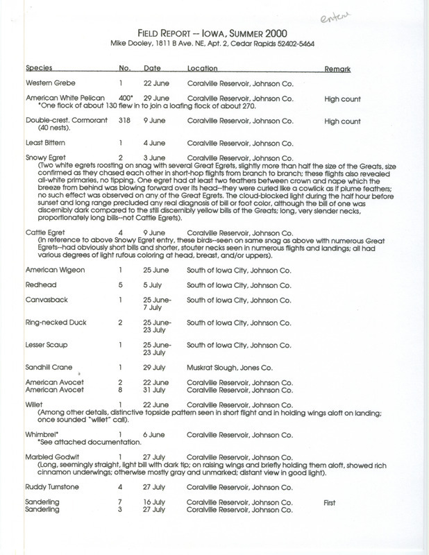 Summer report of birds found in eastern Iowa contributed by Michael C. Dooley. This item was used as supporting documentation for the Iowa Ornithologists' Union Quarterly field report of summer 2000.