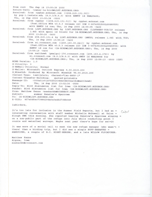 Email from Matthew C. Kenne to IA-BIRD mailing list regarding summer Henslow's Sparrows and other bird sightings, September 14, 2000. This item was submitted past the deadline for the Iowa Ornithologists' Union Quarterly field report of summer 2000.