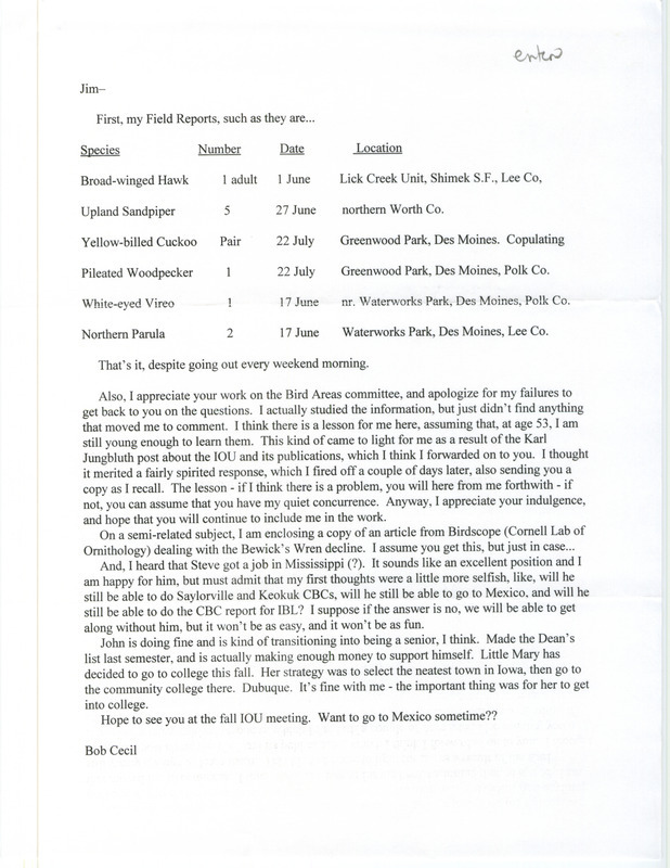 Field notes contributed by Robert I. Cecil in a letter to James J. Dinsmore. In the letter, Robert expresses his appreciation for Jim's work on the Bird Areas committee. This item was used as supporting documentation for the Iowa Ornithologists' Union Quarterly field report of summer 2001.