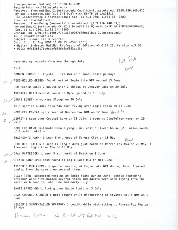 Field notes contributed by Will Fields in an email to James J. Dinsmore. This item was used as supporting documentation for the Iowa Ornithologists' Union Quarterly field report of summer 2001.