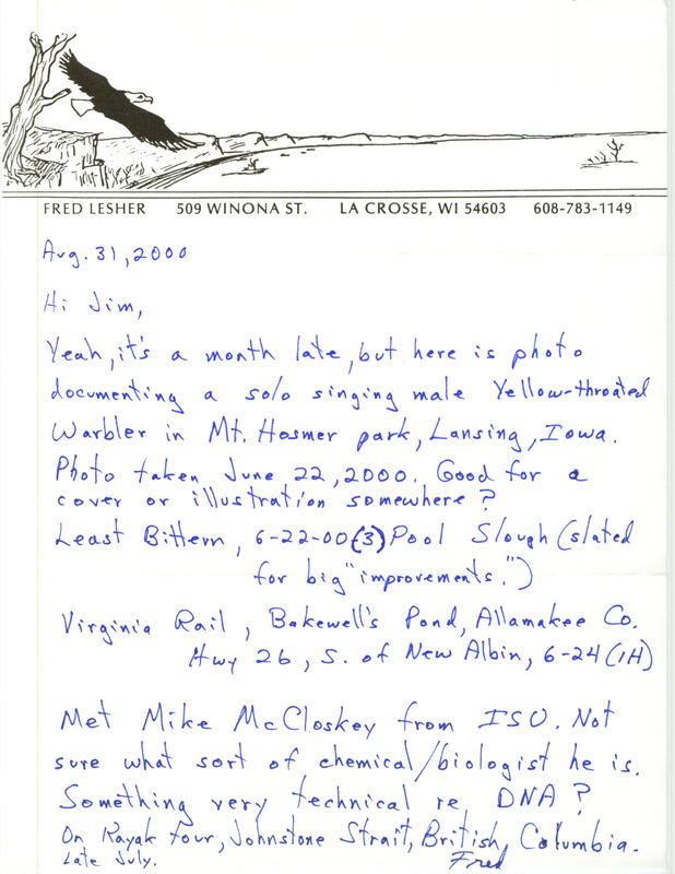 Field notes contributed by Fred Lesher in a letter to James J. Dinsmore. This item was submitted past the deadline for the Iowa Ornithologists' Union Quarterly Report of fall 2000.