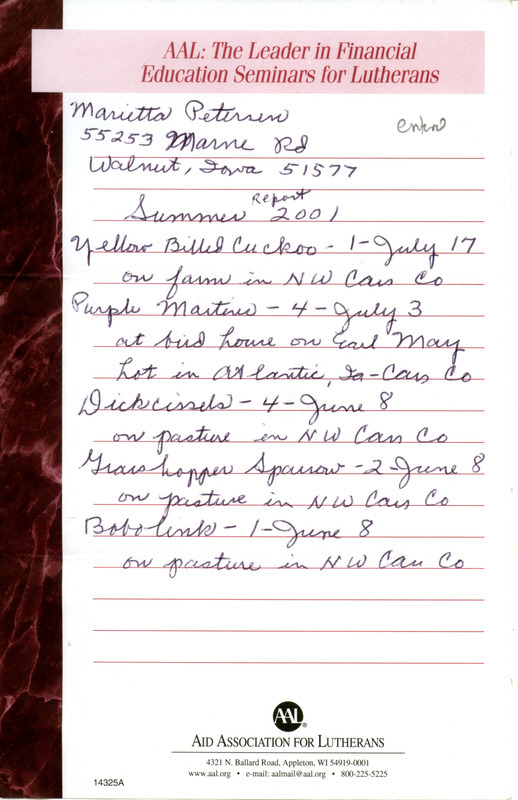 List of birds and locations contributed by Marietta Petersen. This item was used as supporting documentation for the Iowa Ornithologists' Union Quarterly field report of summer 2001.