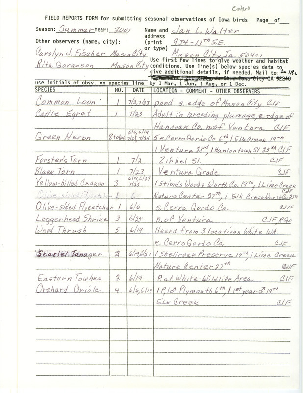 List of birds and locations contributed by Jan L. Walter with observers Carolyn J. Fischer and Rita Goranson. This item was used as supporting documentation for the Iowa Ornithologists' Union Quarterly field report of summer 2001.